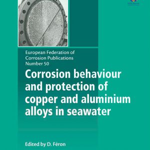 Corrosion behavior and protection of copper and aluminum alloys in seawater