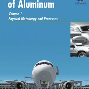 هندبوک آلومینیوم، جلد 7، متالورژی فیزیکی و فرایندها